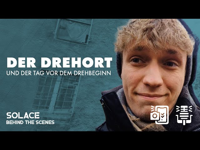 Die Location und der letzte Tag vor dem Dreh | 🎬 BTS SOLACE